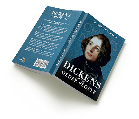 Dickens and His Older People by Dr Mervyn Eastman