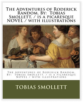 The Adventures of Roderick Random by Tobias Smollett